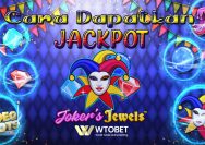 Cara Dapatkan Jackpot Slot Joker’s Jewels Terbaru 2022