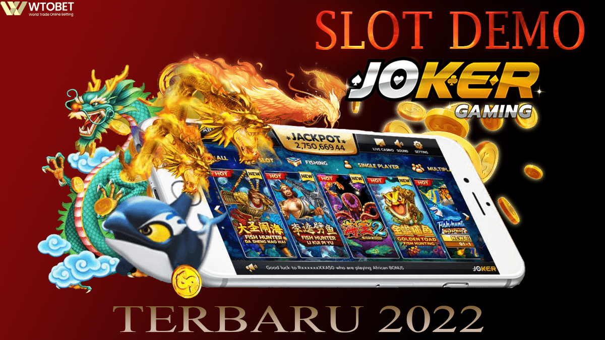 Slot Demo Joker123 Gaming Terbaru 2022