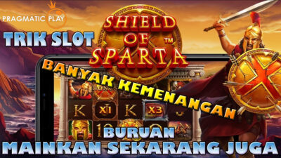 Terungkap 2 Trik Slot Shield Of Sparta Pragmatic Play Beri Banyak Kemenangan