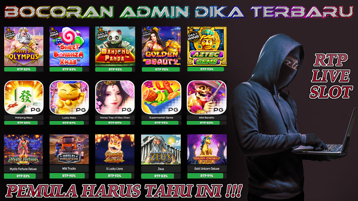 Bocoran RTP Live Slot Admin Dika Terbaru 2022, Pemula Harus Tahu Ini!