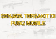 Daftar Senjata Tersakit di Game PUBG Mobile