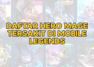 Daftar Hero Mage Tersakit di Mobile Legends