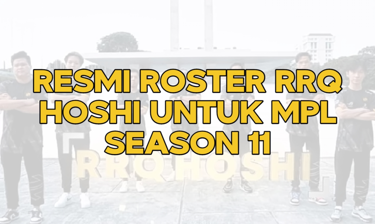 Resmi Roster RRQ Hoshi untuk MPL Season 11