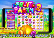 Inilah 3 Tips dan Trik Jackpot Slot Fruit Party 2 Yang Selama Ini Di Cari