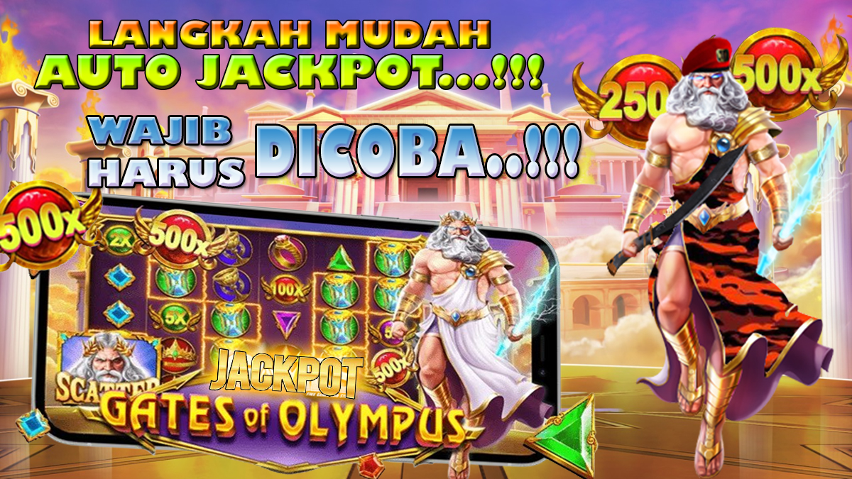 3 Langkah Mudah Auto Jackpot Slot Gates Of Olympus Yang Wajib & Harus Dicoba