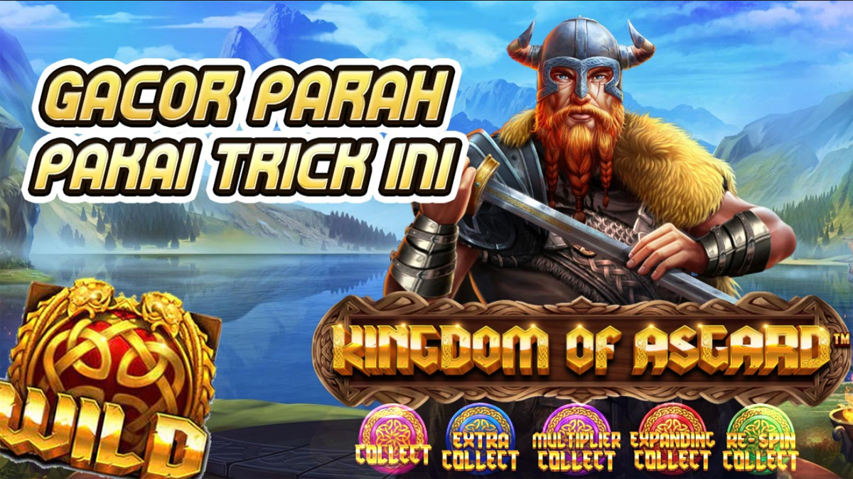 Inilah Hal Yang Harus Di Lakukan Apabila Ingin Mendapatkan Jackpot Di Slot Kingdom Of Asgard!