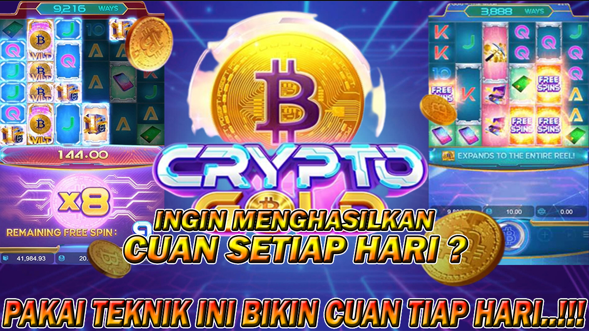 Crypto Gold Bisa Bikin Cuan Tiap Hari Dengan 3 Teknik Ini!