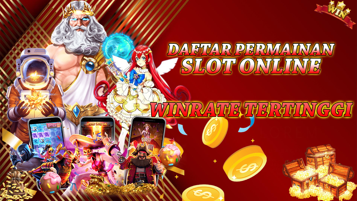 Daftar Rekomendasi Slot Online Dengan Winrate Tertinggi Yang Akan Memberikan Jackpot Dengan Mudah