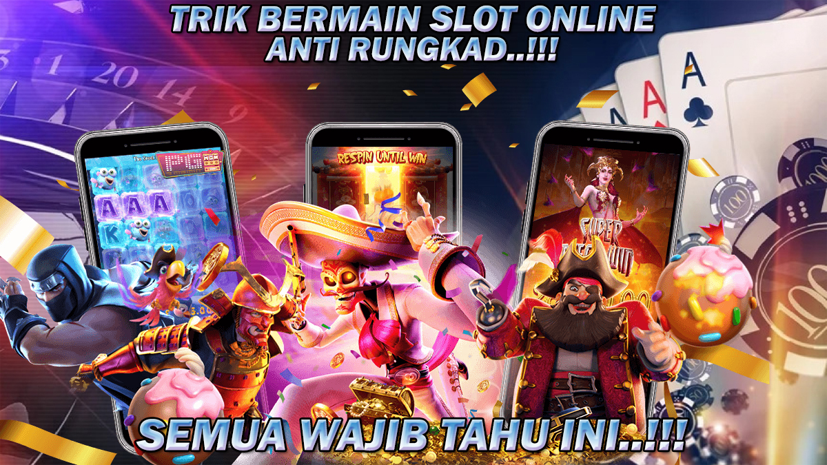 Trik Bermain Slot Online Yang Harus Di Ketahui Agar Tidak Rungkad Terus