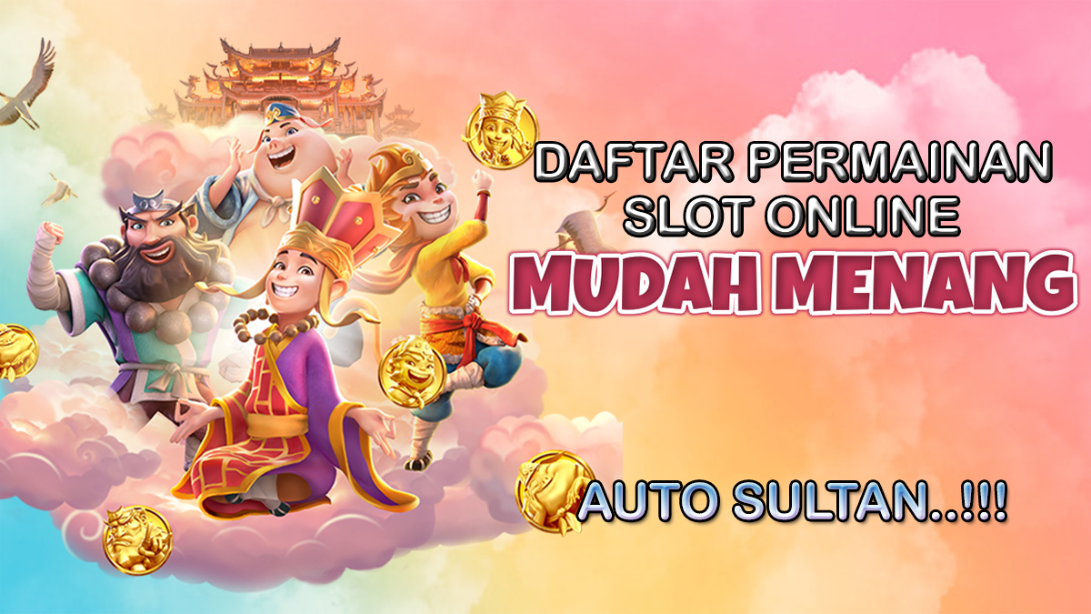 Inilah Daftar Permainan Slot Online Mudah Menang Dari Beberapa Provider Yang Dapat Memuat Anda Menjadi Sultan