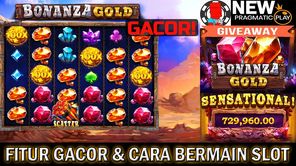 Penting! Kenali Fitur Gacor Dan Cara Bermain Slot Bonanza Gold