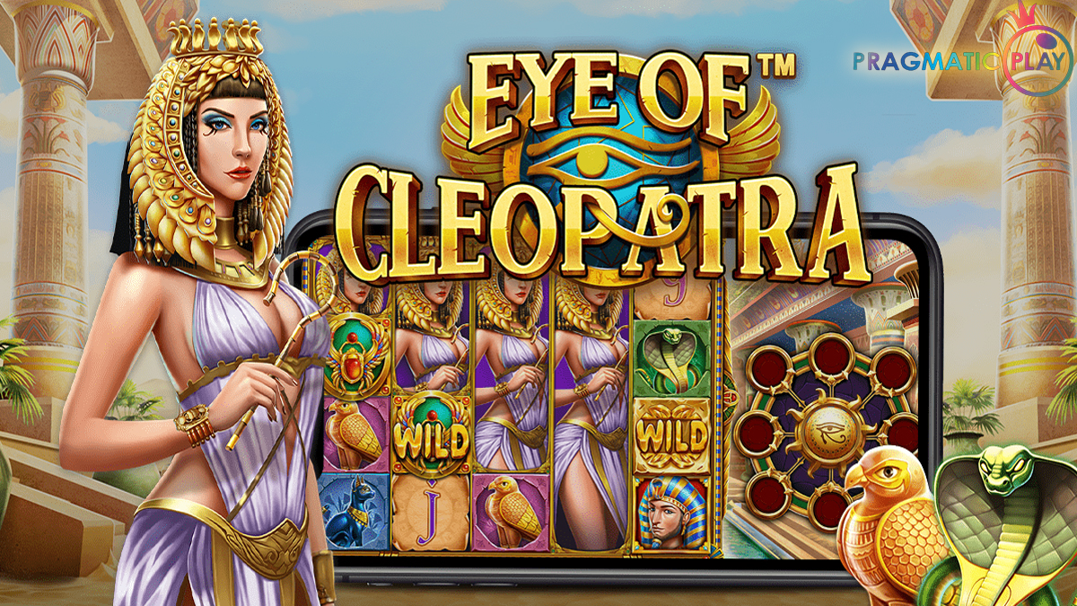 Mengenal Fitur-Fitur Permainan Slot Eye Of Cleopatra Dari Pragmatic Play