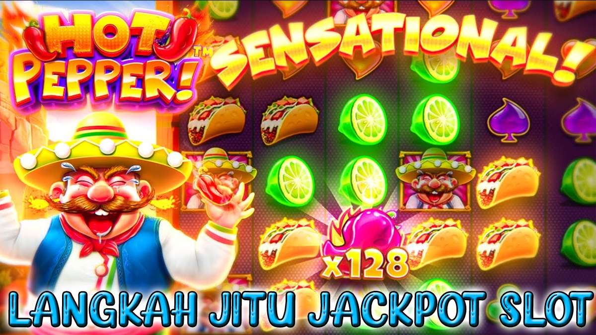 Langkah Jitu Mendapatkan Jackpot Pada Slot Hot Pepper, Auto Ketagihan!