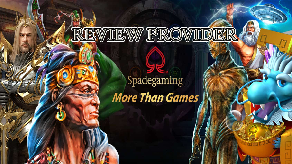 Review Lengkap Tentang Provider Slot Spadegaming, Ada Fitur Baru!